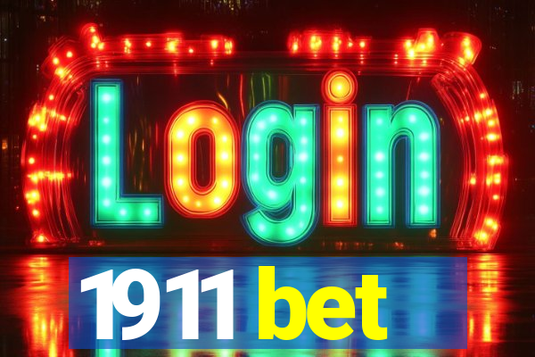 1911 bet
